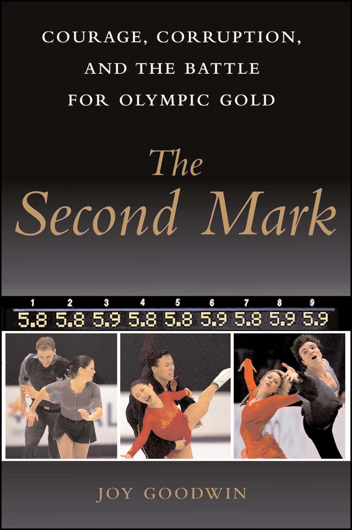 The Second Mark  Courage, Corruption, and the Battle for Olympic Gold