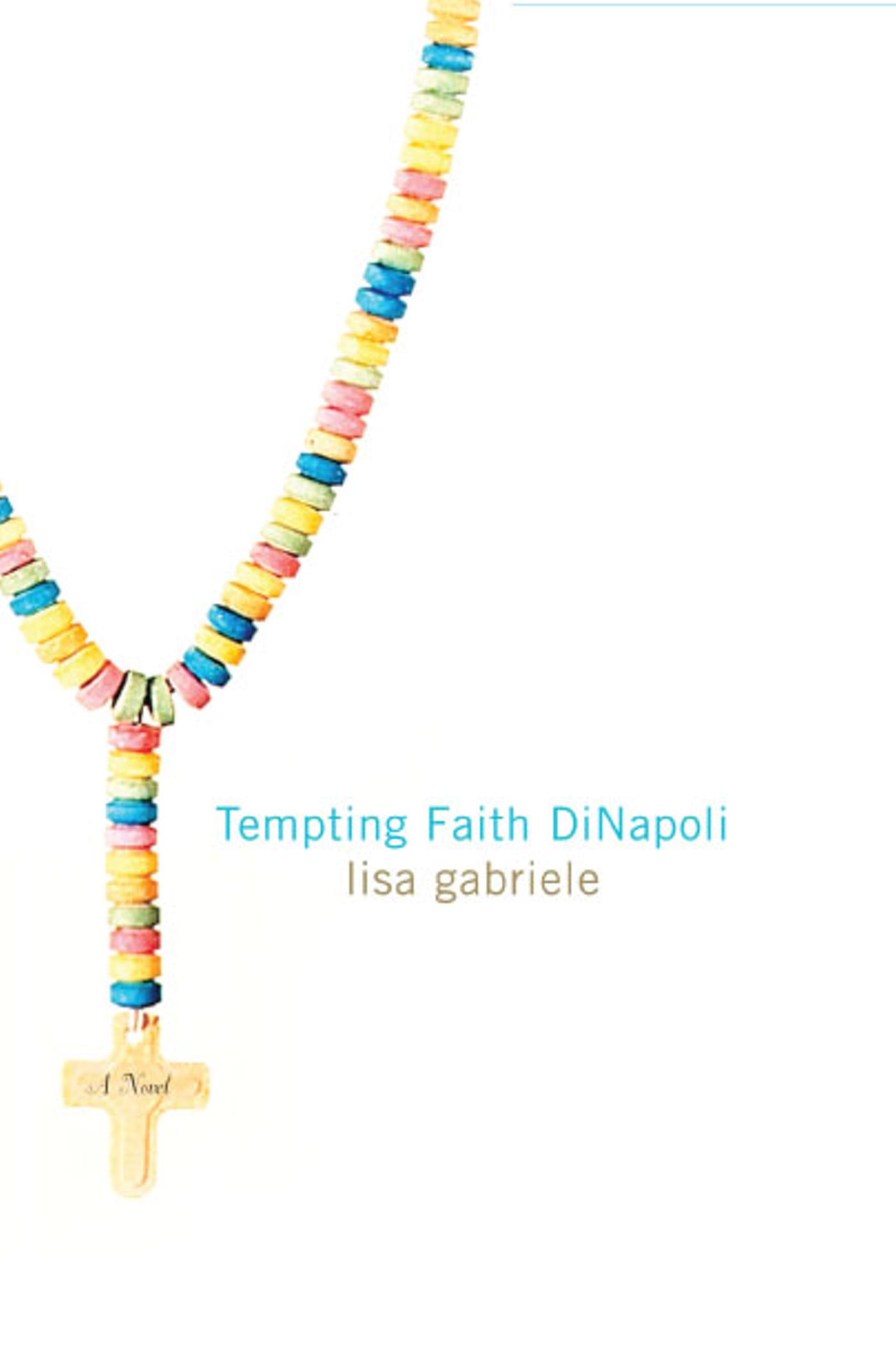 Tempting Faith DiNapoli A Novel