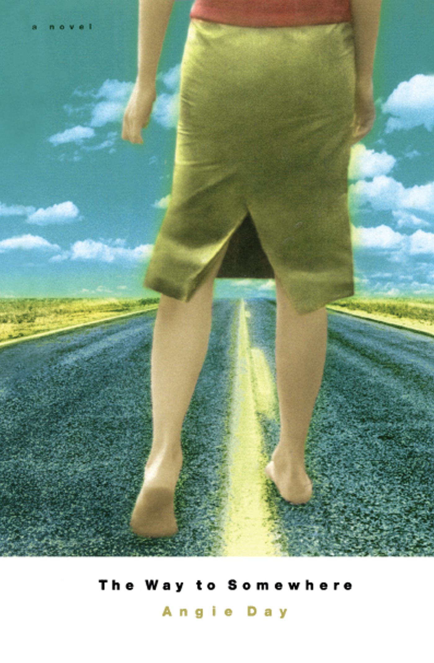 The Way to Somewhere  A Novel