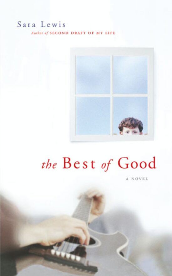 The Best of Good  A Novel