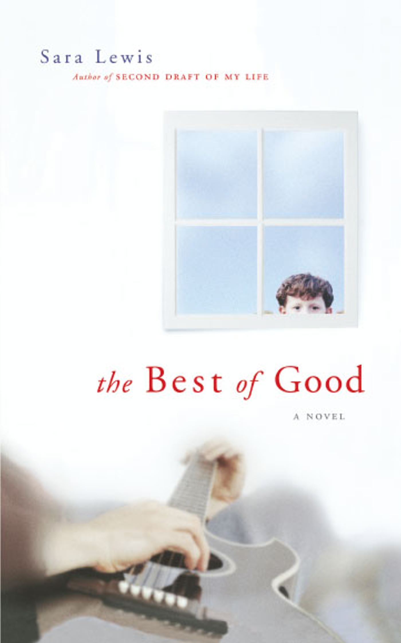 The Best of Good  A Novel