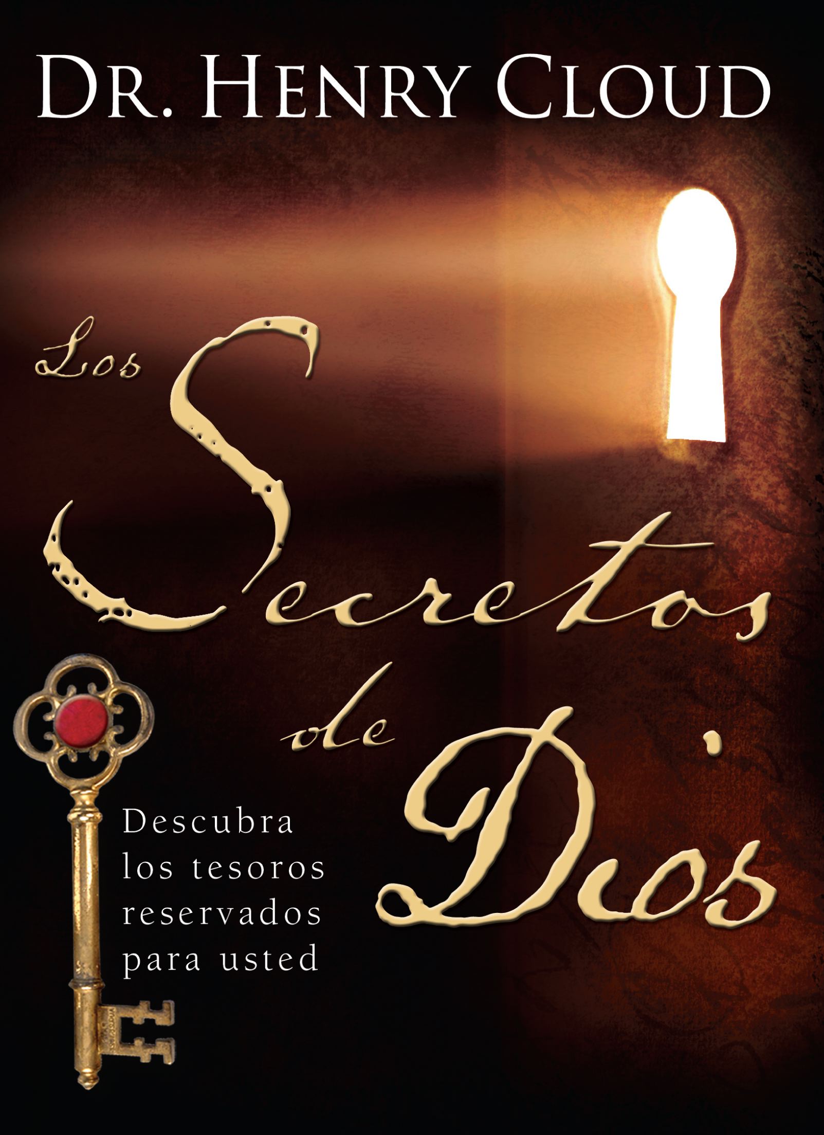 Los secretos de Dios (The Secret Things of God) Descubra los tesoros reservados para usted