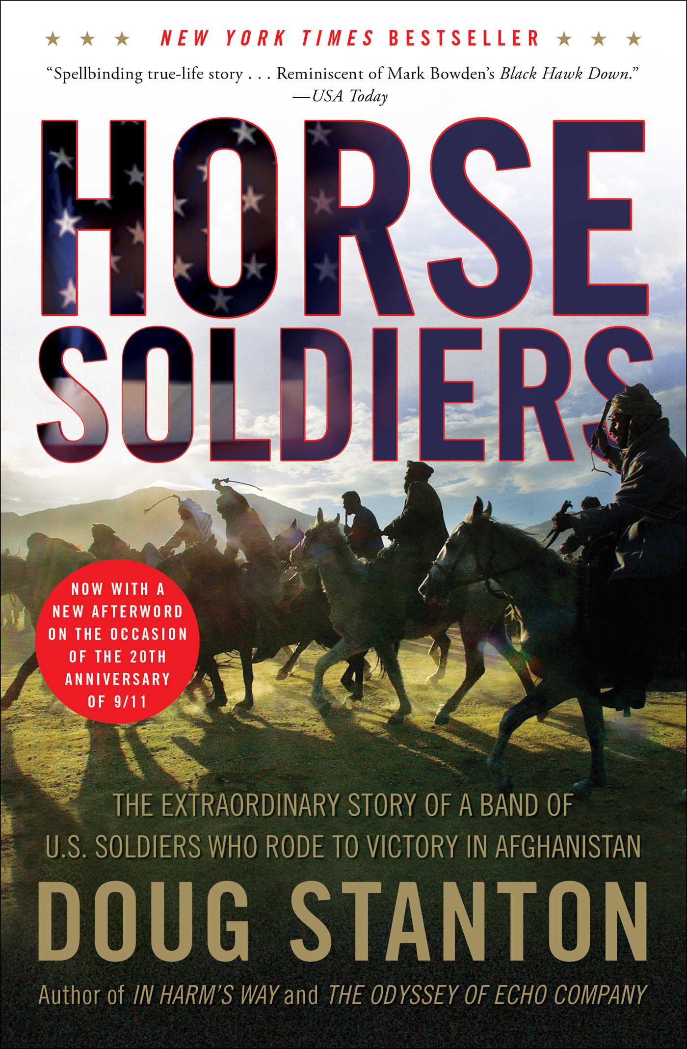 Horse Soldiers The Extraordinary Story of a Band of US Soldiers Who Rode to Victory in Afghanistan