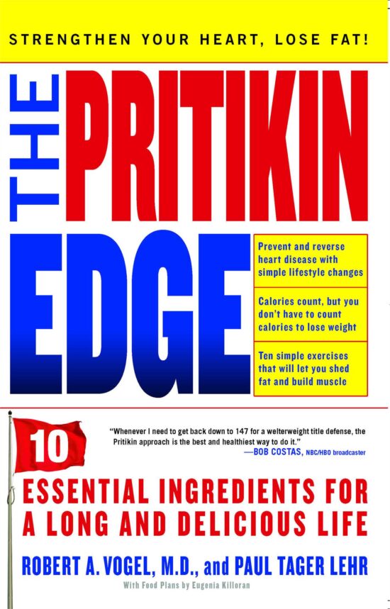 The Pritikin Edge  10 Essential Ingredients for a Long and Delicious Life