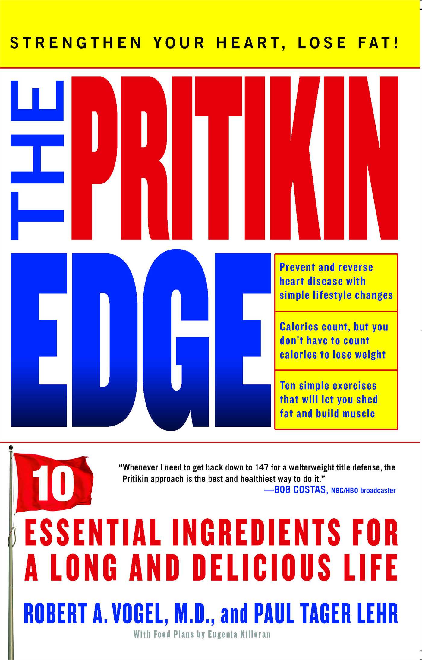 The Pritikin Edge  10 Essential Ingredients for a Long and Delicious Life