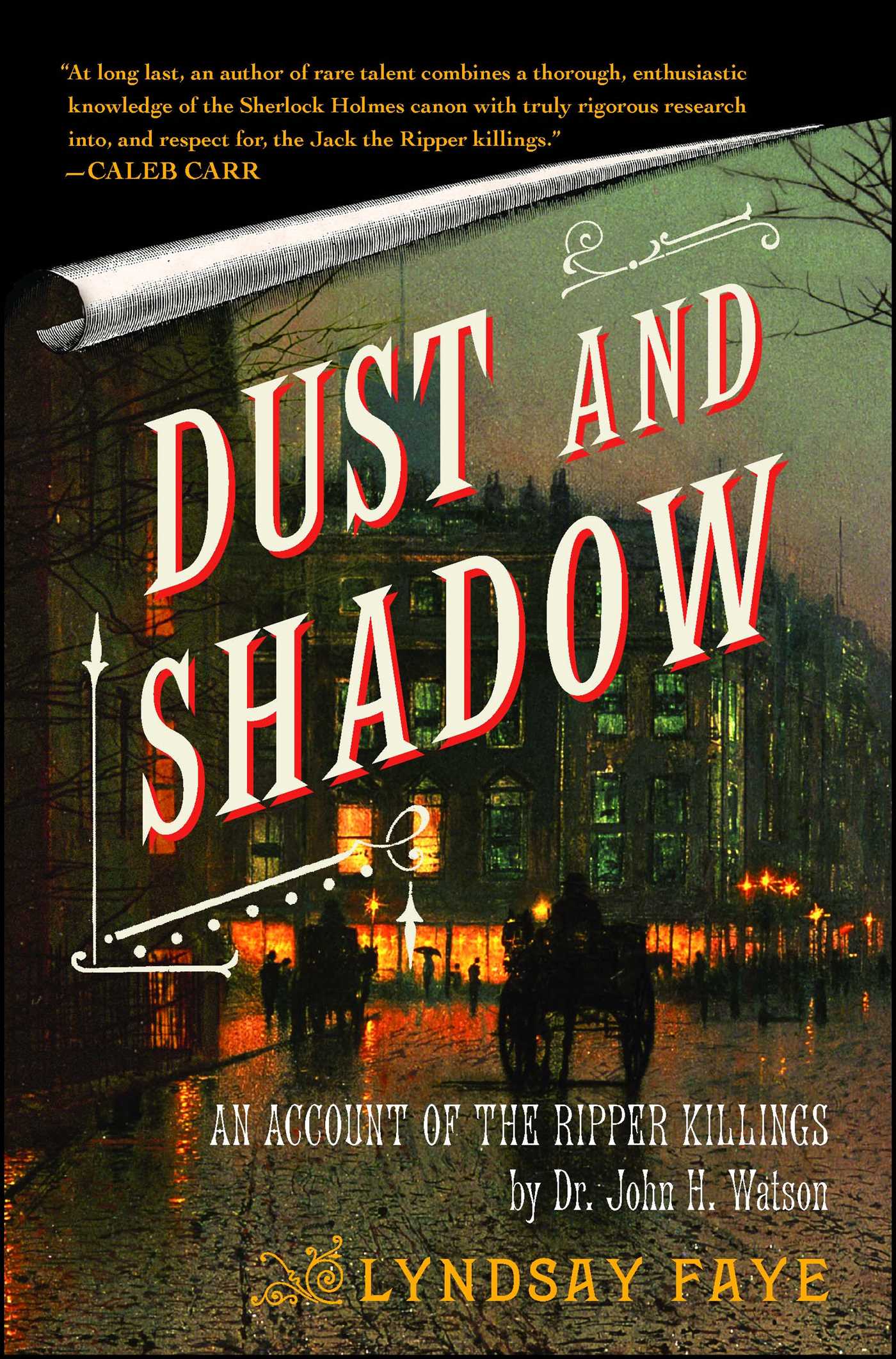 Dust and Shadow An Account of the Ripper Killings by Dr. John H. Watson