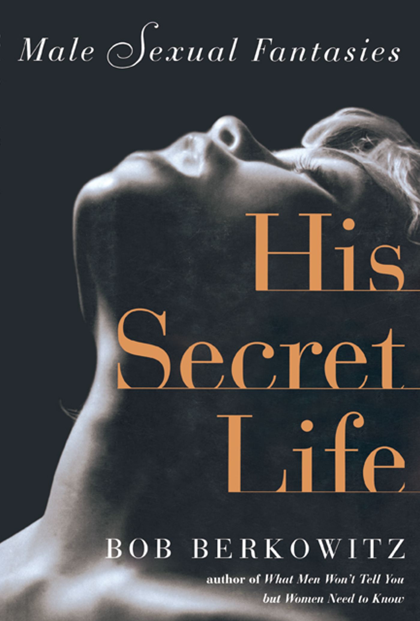 HIS SECRET LIFE Male Sexual Fantasies