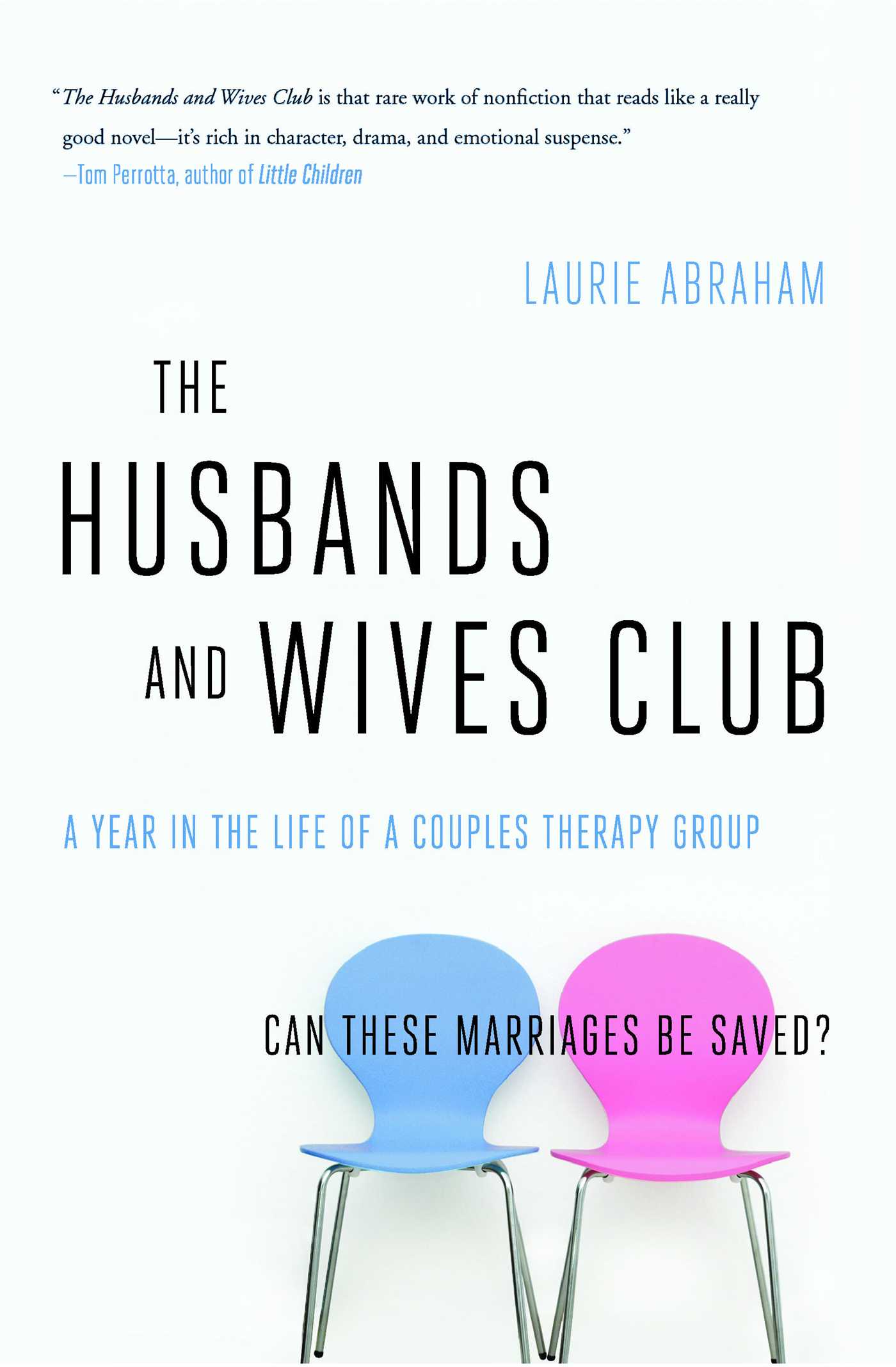 The Husbands and Wives Club  A Year in the Life of a Couples Therapy Group