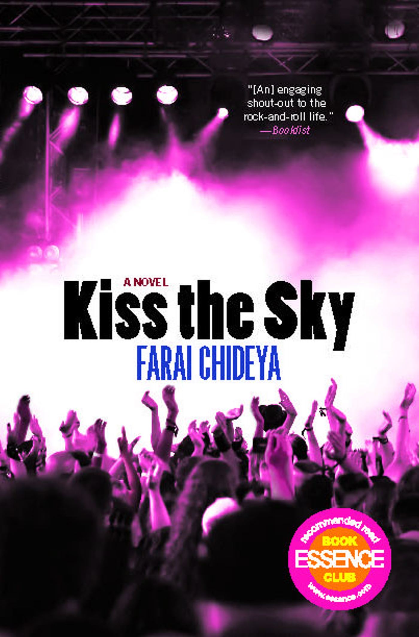 Kiss the Sky A Novel