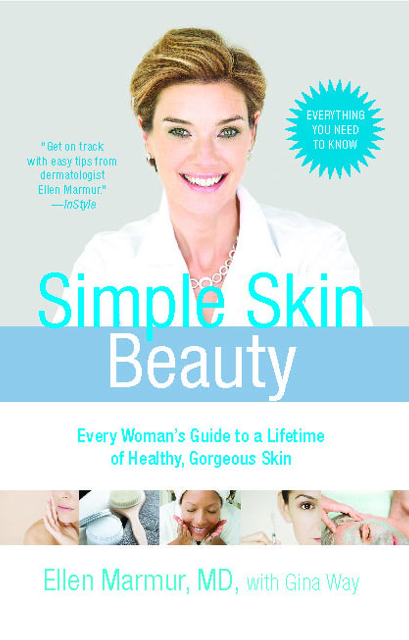 Simple Skin Beauty Every Woman's Guide to a Lifetime of Healthy, Gorgeous Skin