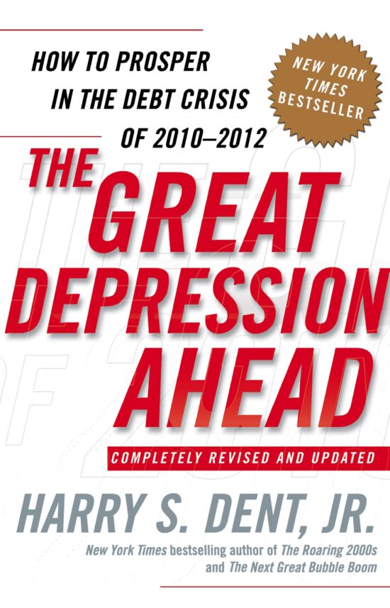 The Great Depression Ahead  How to Prosper in the Debt Crisis of 2010 - 2012