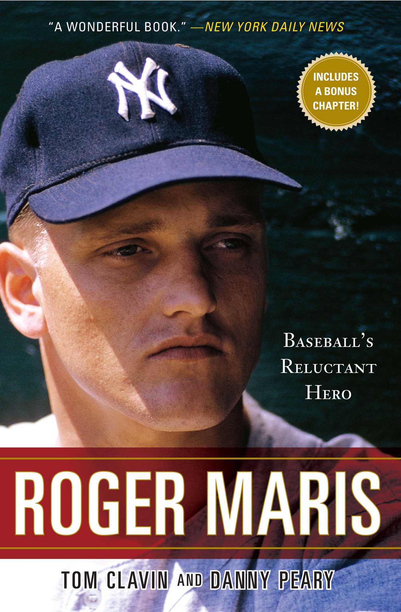 Roger Maris Baseball's Reluctant Hero