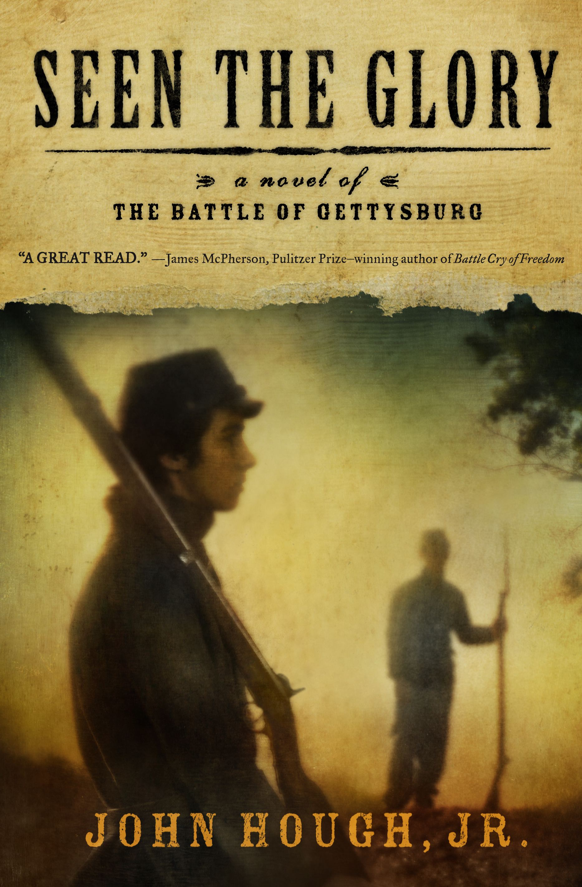 Seen the Glory A Novel of the Battle of Gettysburg