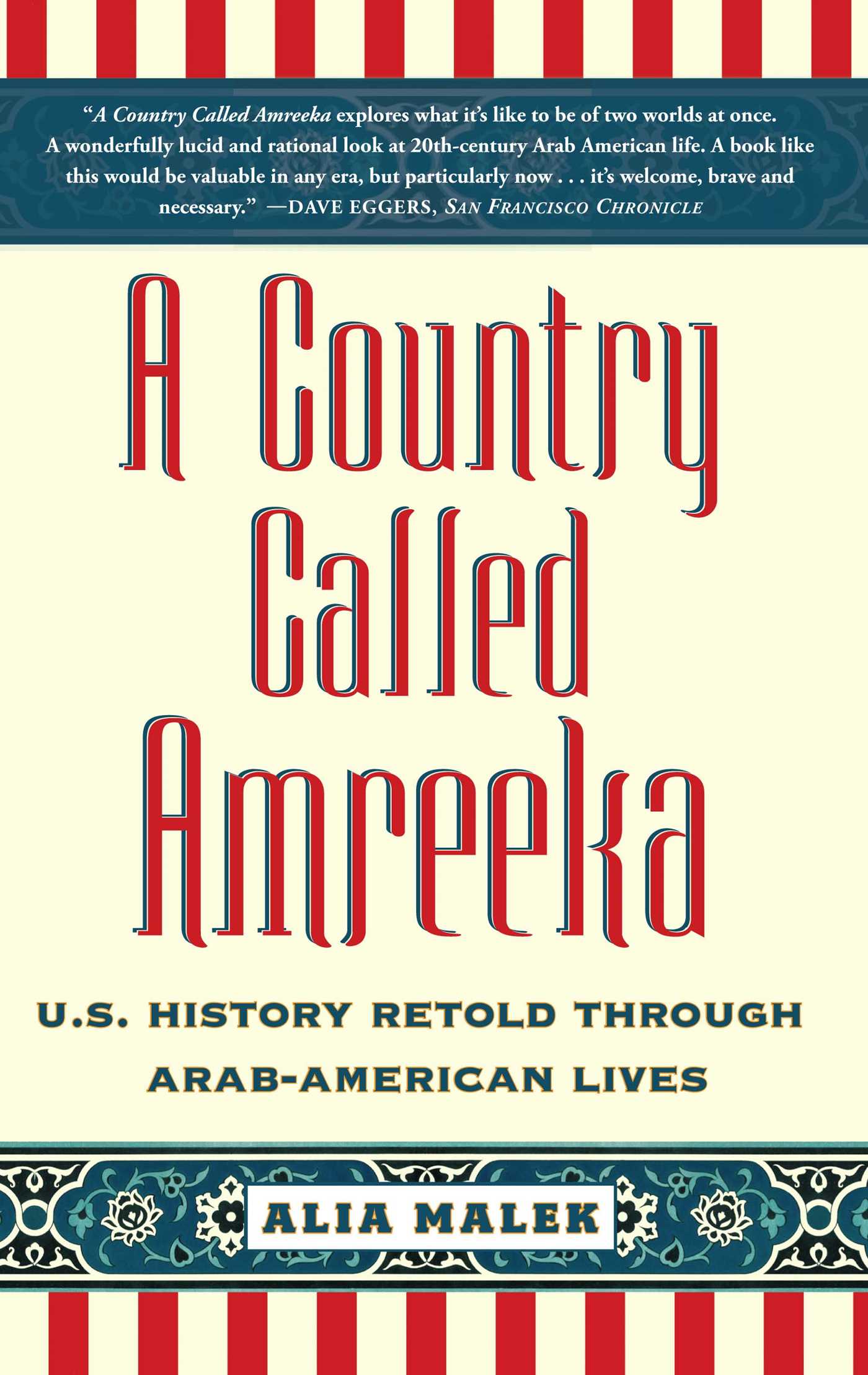 A Country Called Amreeka  U.S. History Retold through Arab-American Lives