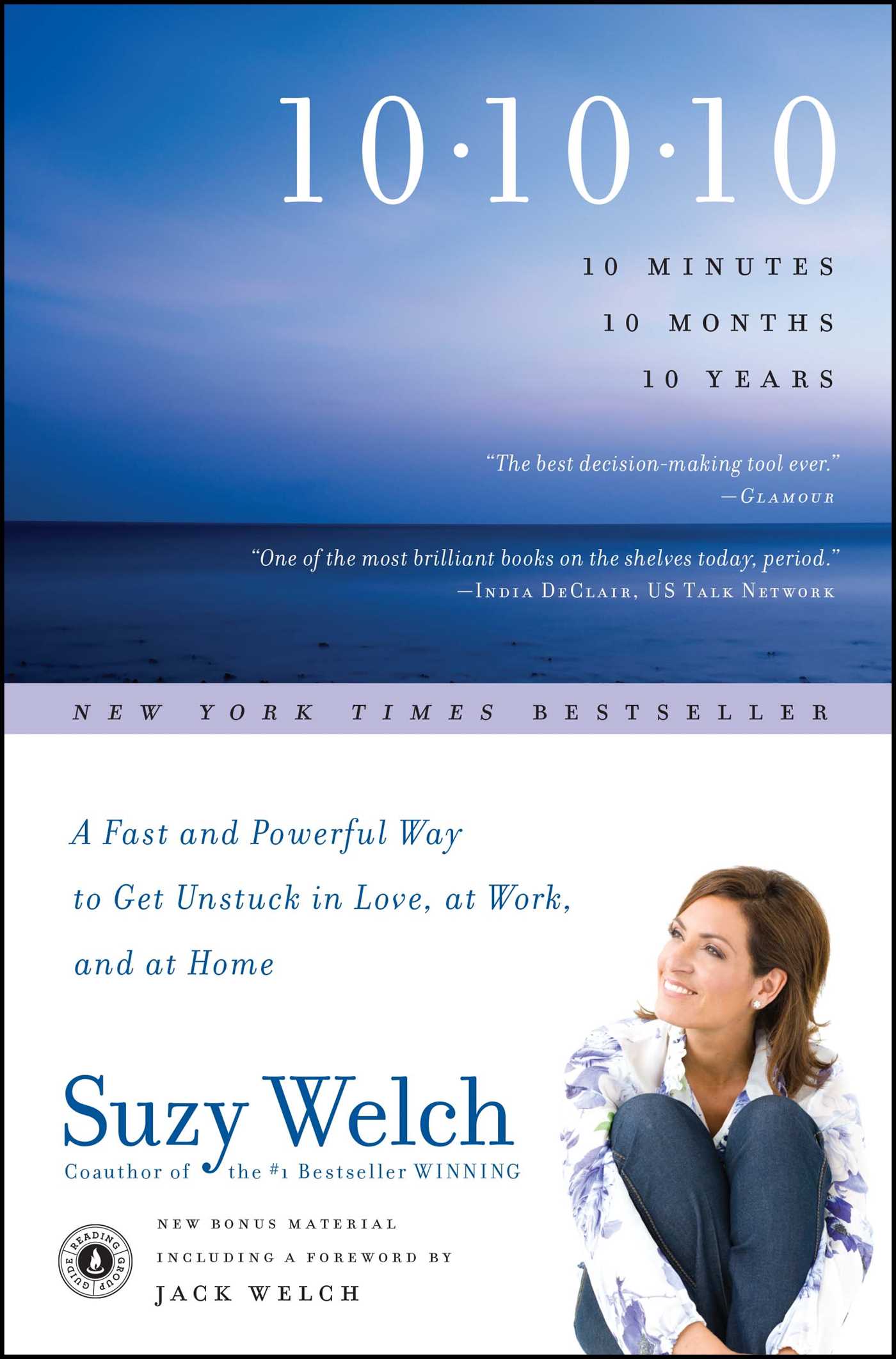 10-10-10 A Fast and Powerful Way to Get Unstuck in Love, at Work, and with Your Family