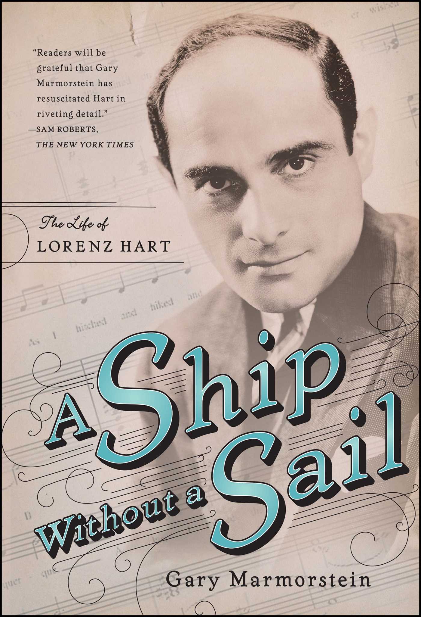 A Ship Without A Sail  The Life of Lorenz Hart
