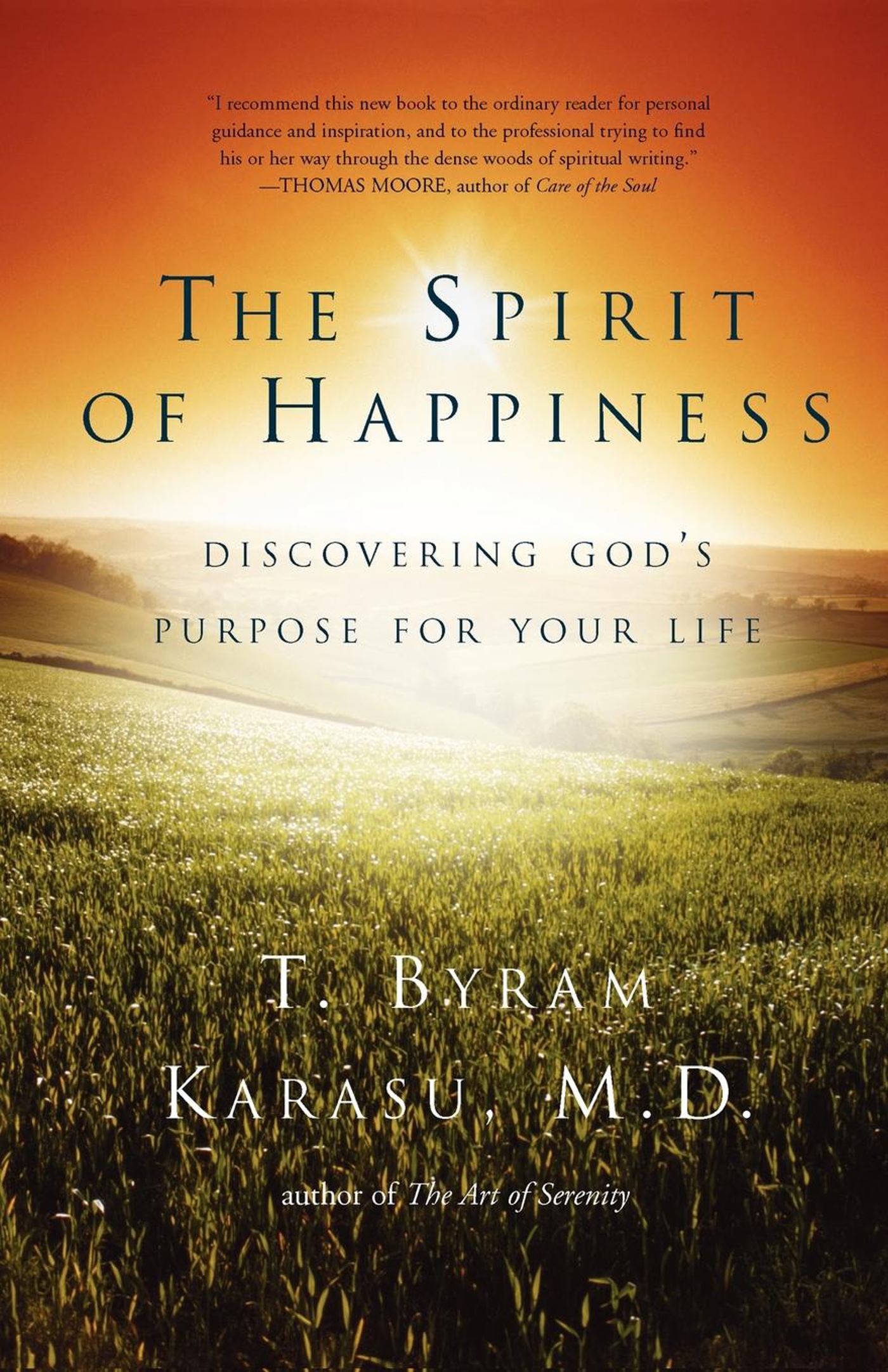 The Spirit of Happiness  Discovering God's Purpose for Your Life