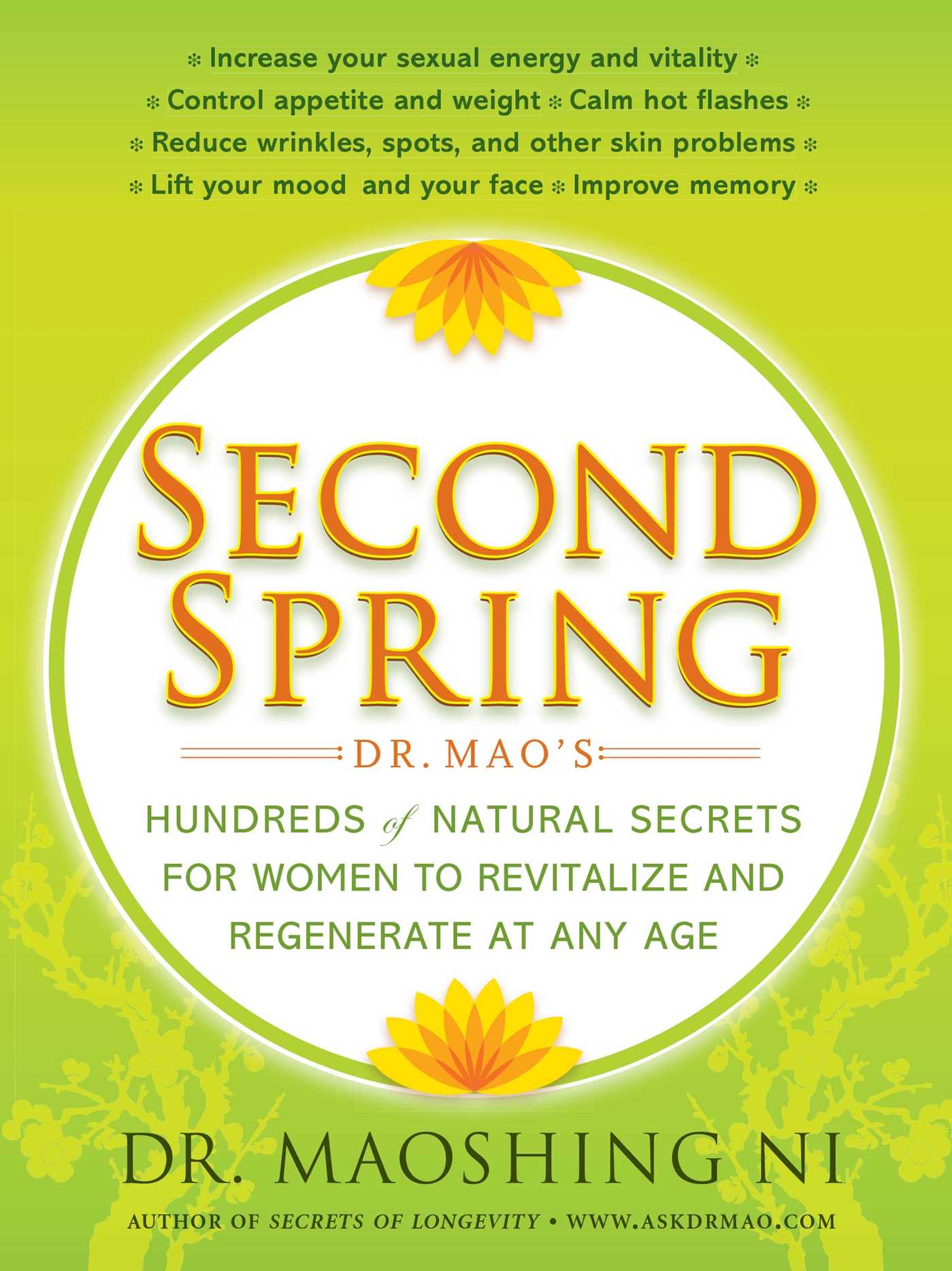 Second Spring Dr. Mao's Hundreds of Natural Secrets for Women to Revitalize and Regenerate at Any Age