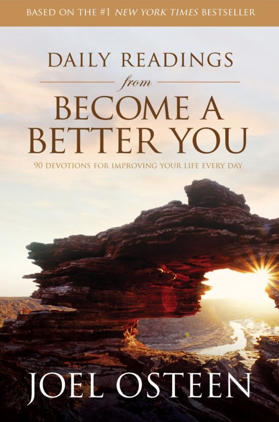 Daily Readings from Become a Better You 90 Devotions for Improving Your Life Every Day