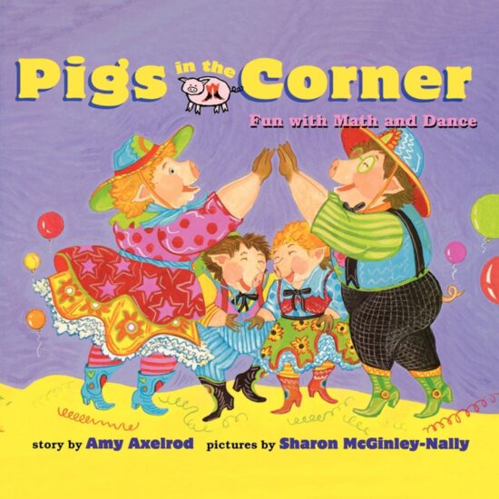 Pigs in the Corner Fun with Math and Dance