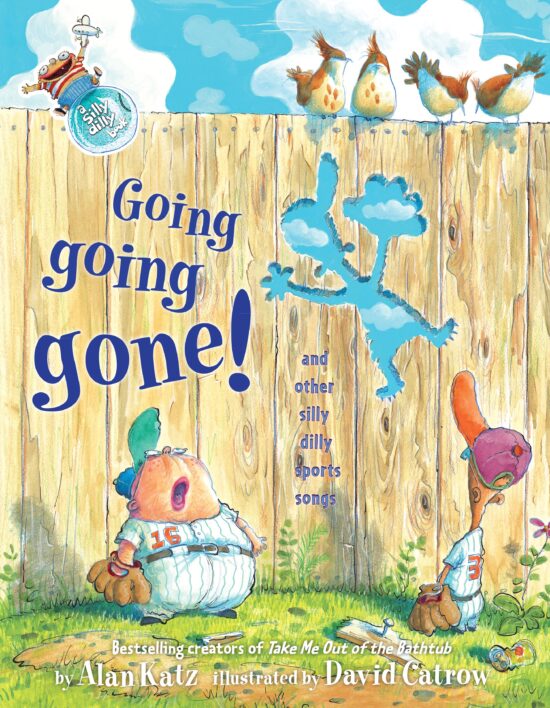 Going, Going, Gone! And Other Silly Dilly Sports Songs