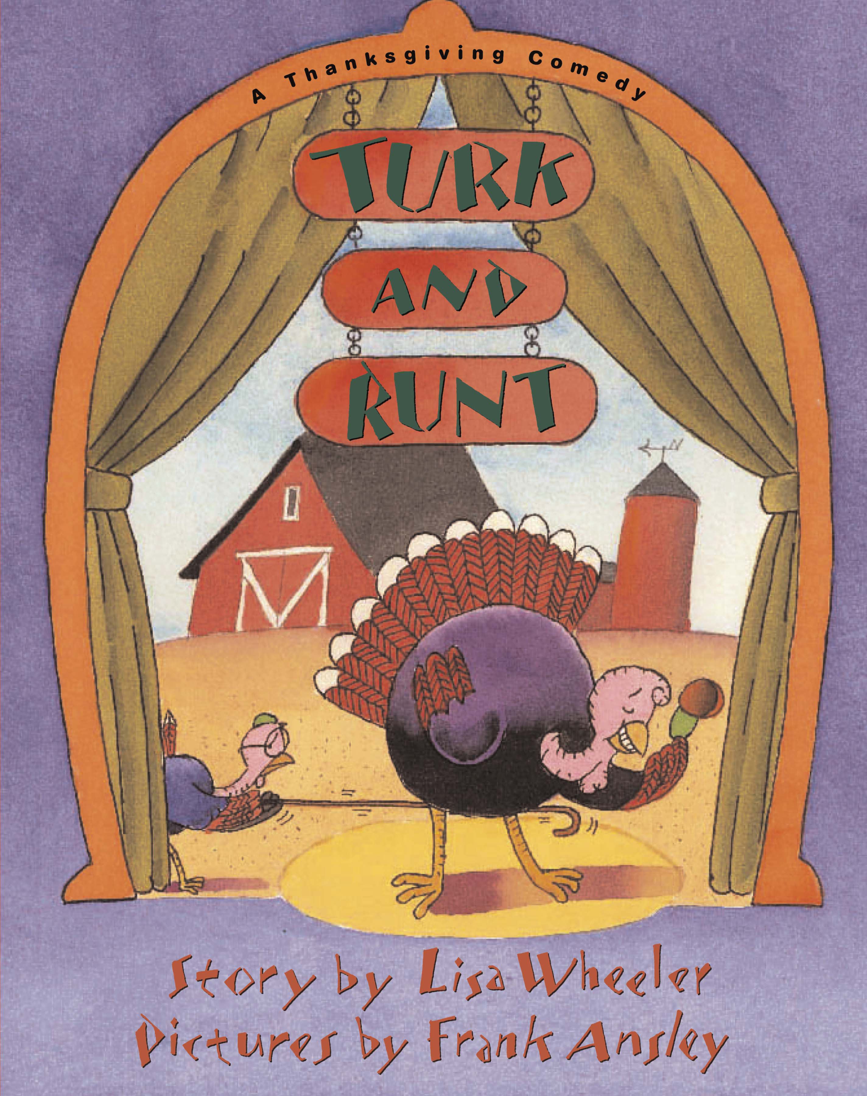 Turk and Runt A Thanksgiving Comedy
