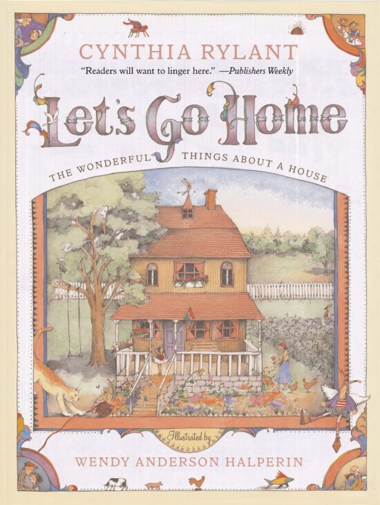 Let's Go Home The Wonderful Things About a House