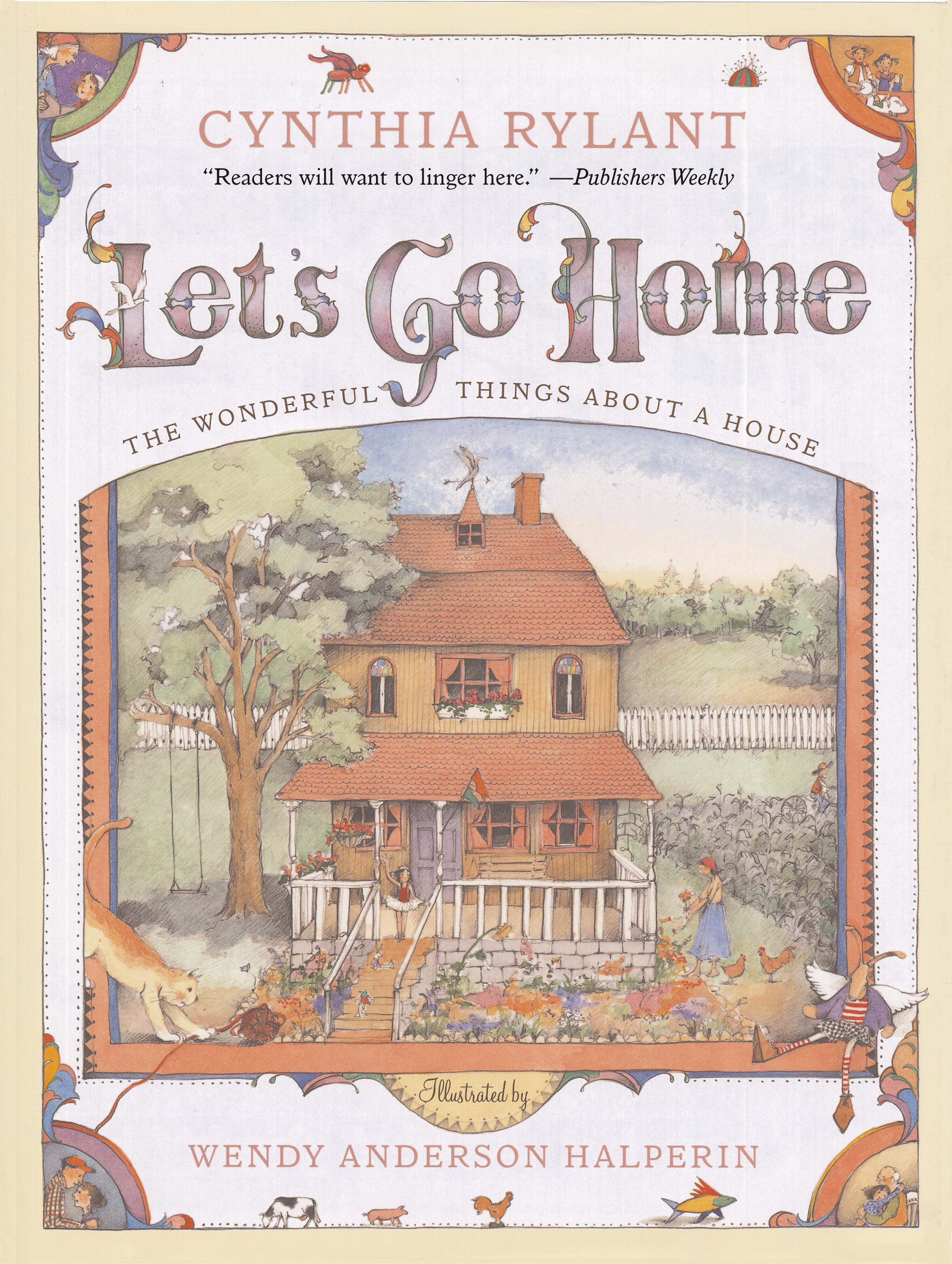 Let's Go Home The Wonderful Things About a House
