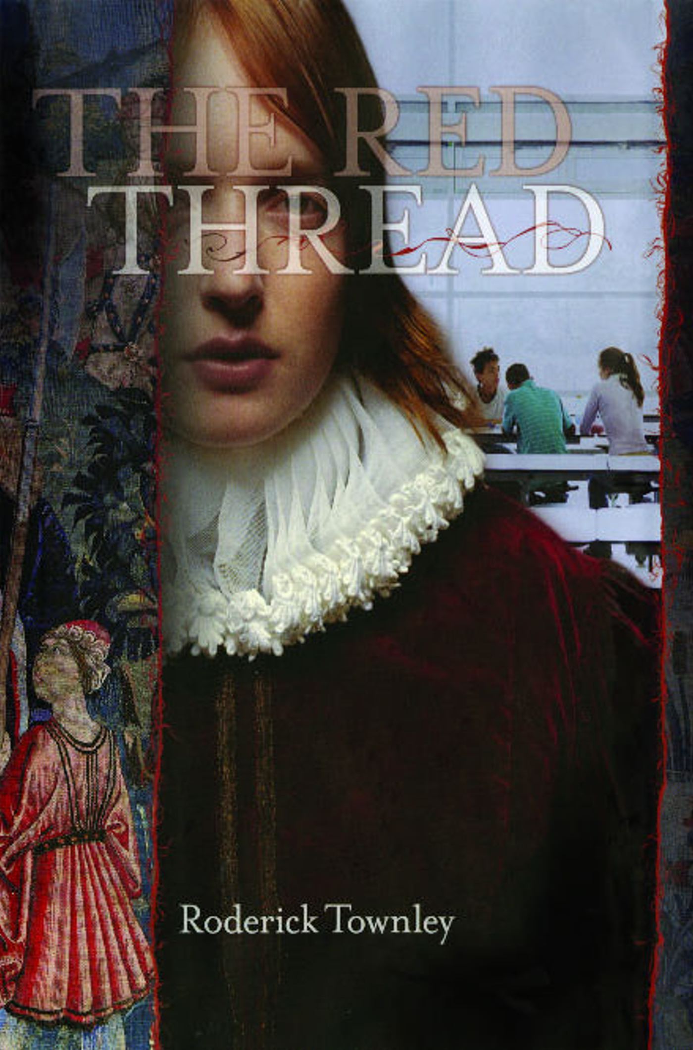The Red Thread  A Novel in Three Incarnations
