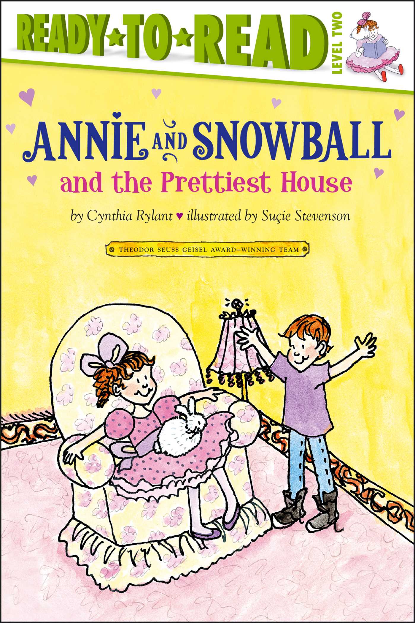 Annie and Snowball and the Prettiest House Ready-to-Read Level 2