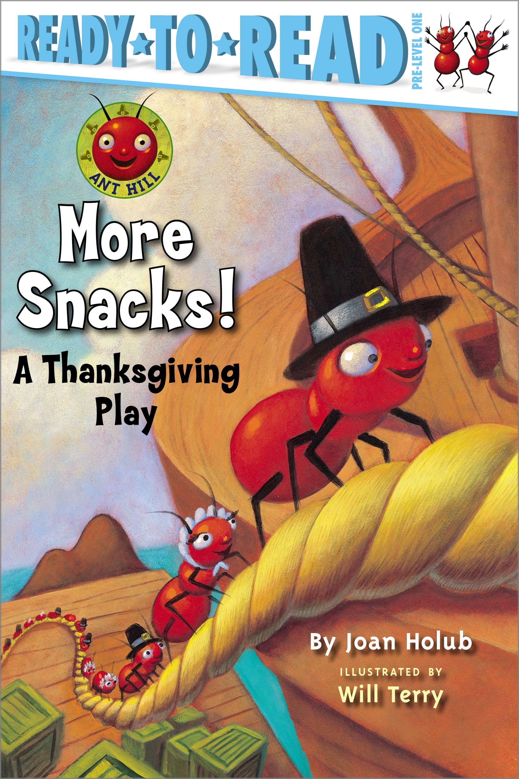 More Snacks! A Thanksgiving Play (Ready-to-Read Pre-Level 1)