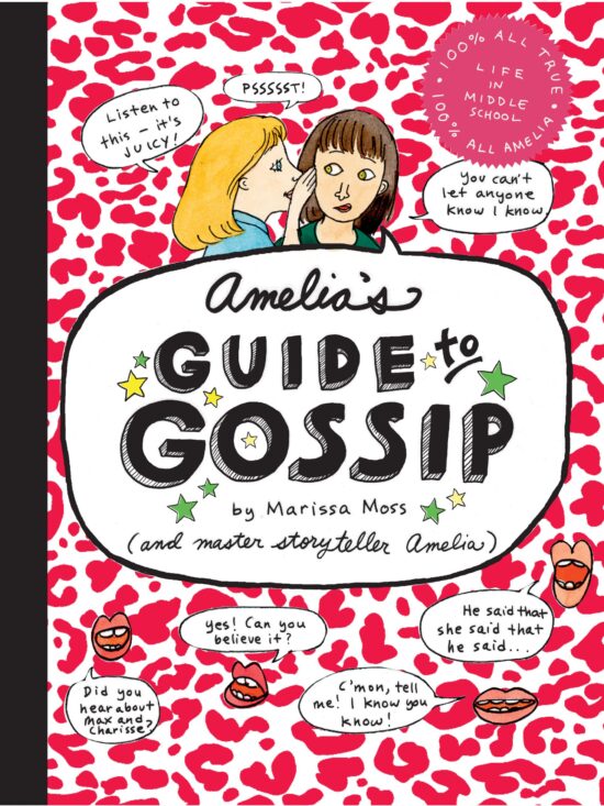 Amelia's Guide to Gossip The Good, the Bad, and the Ugly