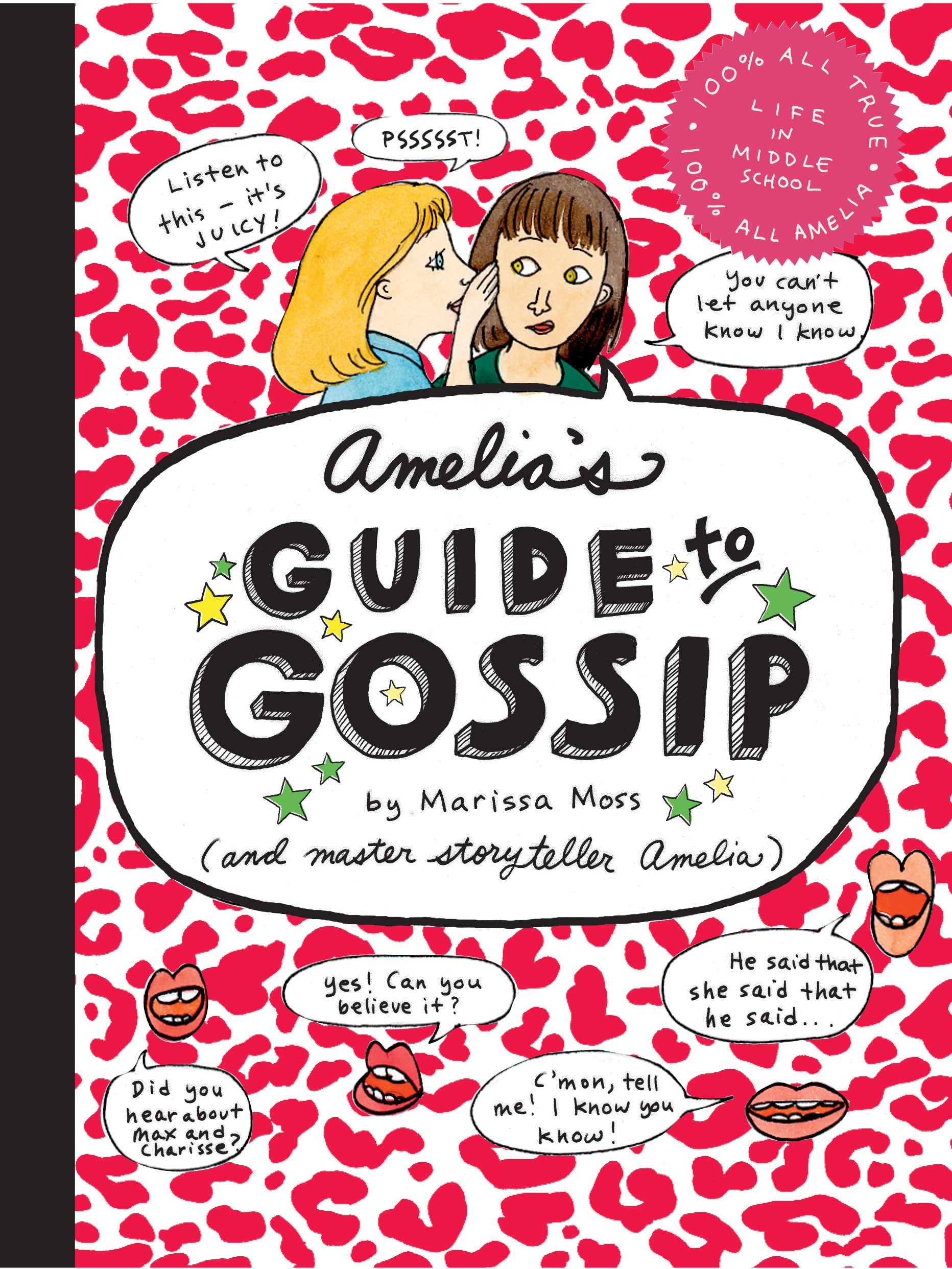 Amelia's Guide to Gossip The Good, the Bad, and the Ugly