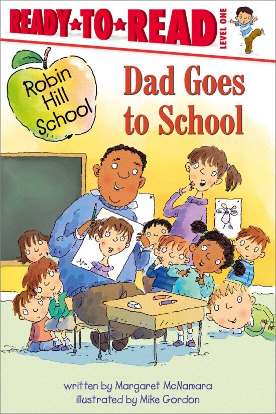 Dad Goes to School Ready-to-Read Level 1