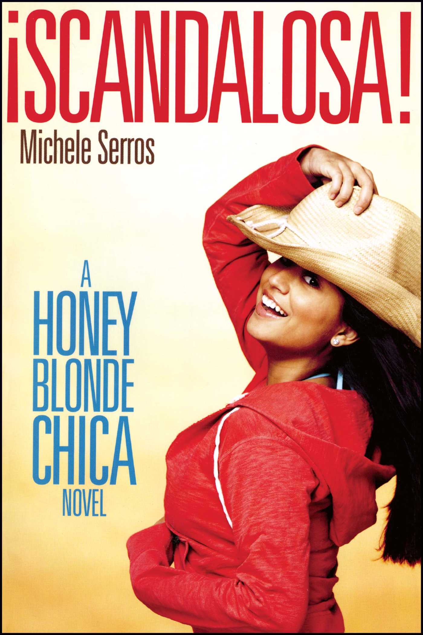 Â¡Scandalosa! A Honey Blonde Chica Novel