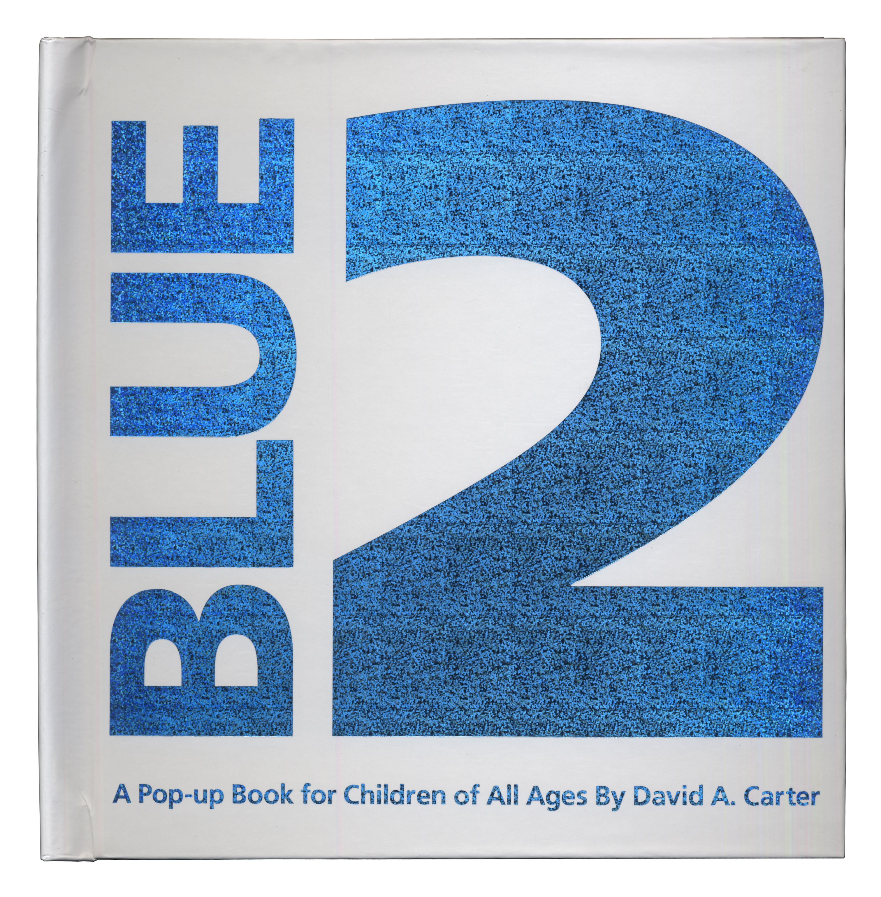 Blue 2 A Pop-up Book for Children of All Ages