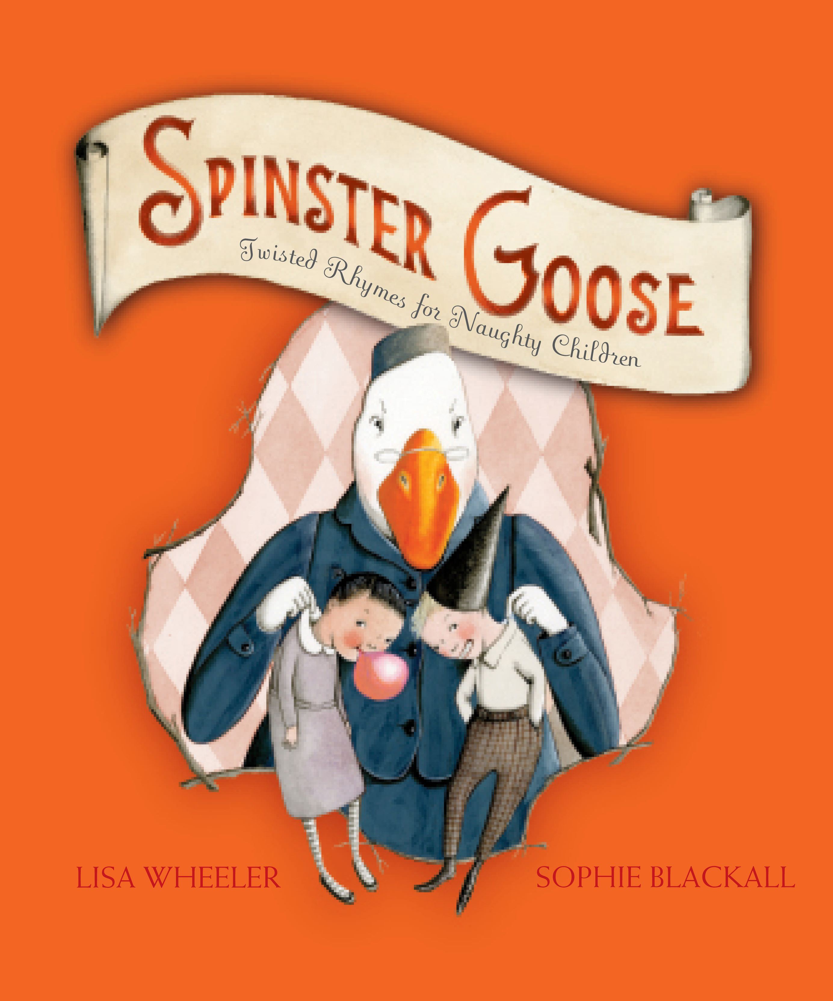 Spinster Goose Twisted Rhymes for Naughty Children