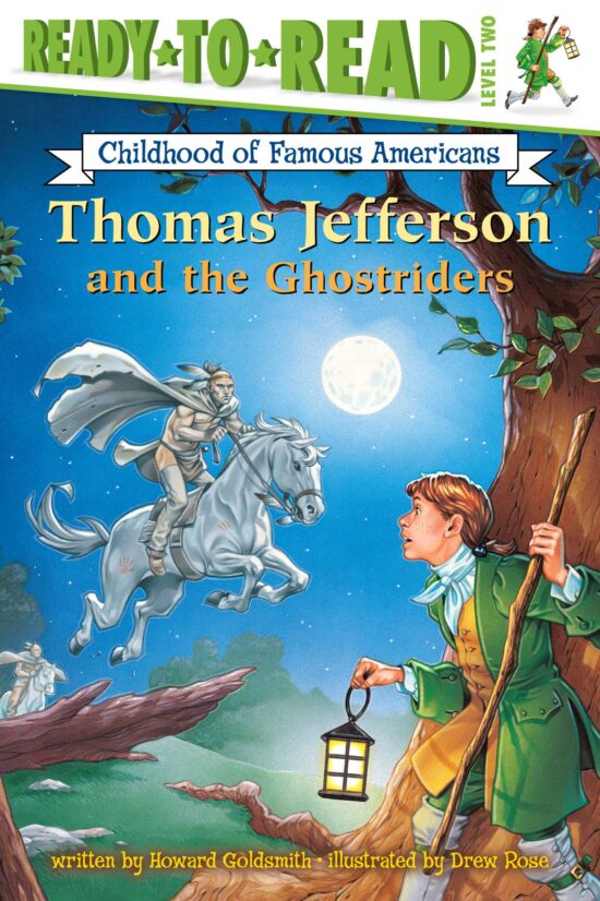 Thomas Jefferson and the Ghostriders Ready-to-Read Level 2