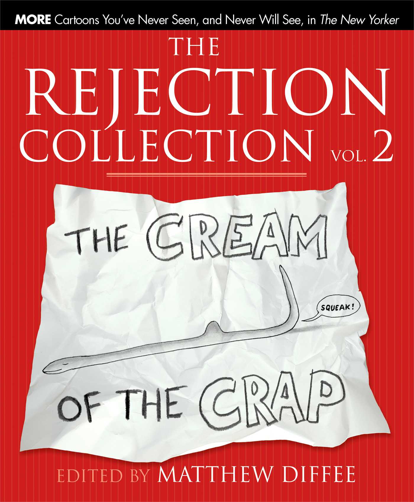The Rejection Collection Vol. 2  The Cream of the Crap
