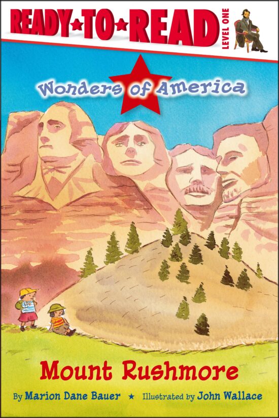 Mount Rushmore Ready-to-Read Level 1