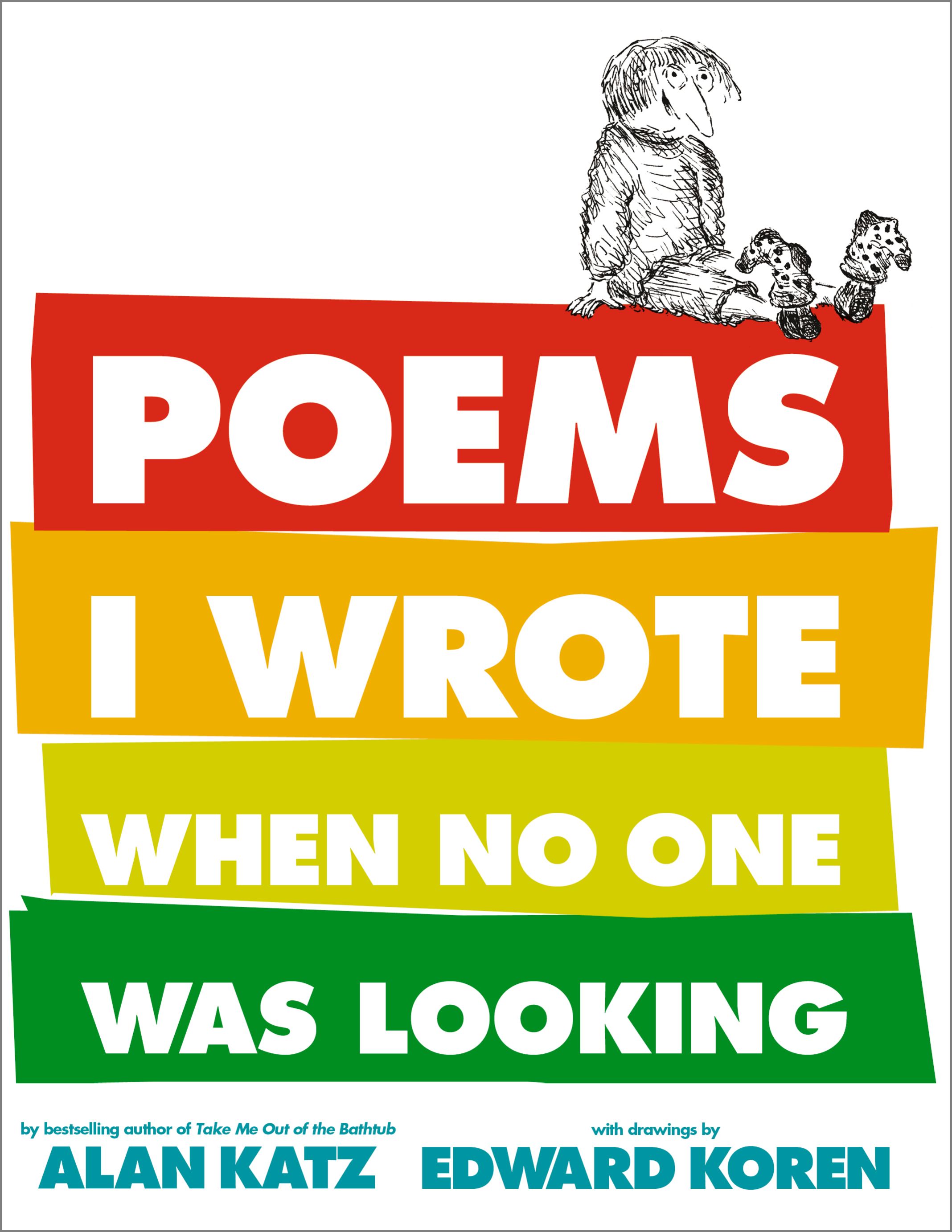 Poems I Wrote When No One Was Looking