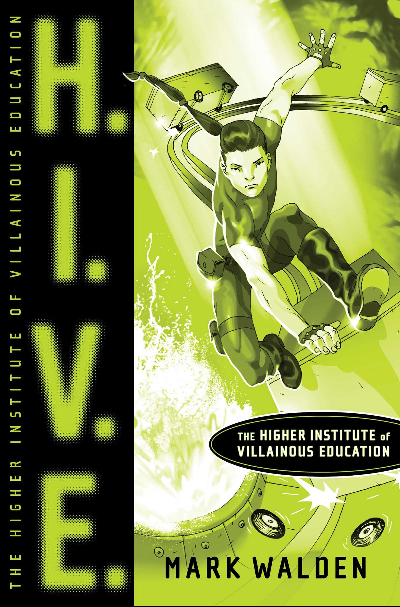 H.I.V.E. Higher Institute of Villainous Education