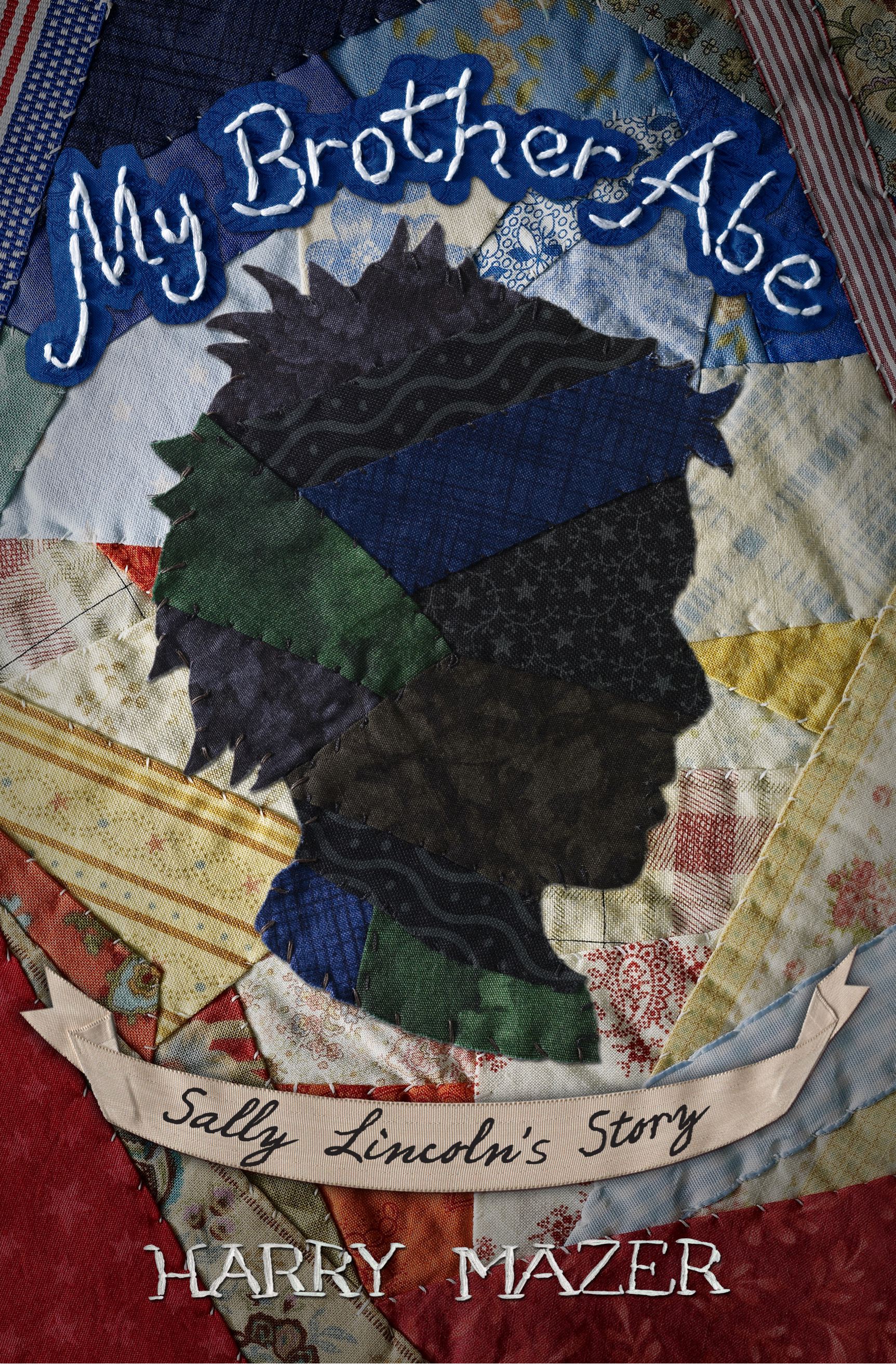 My Brother Abe Sally Lincoln's Story