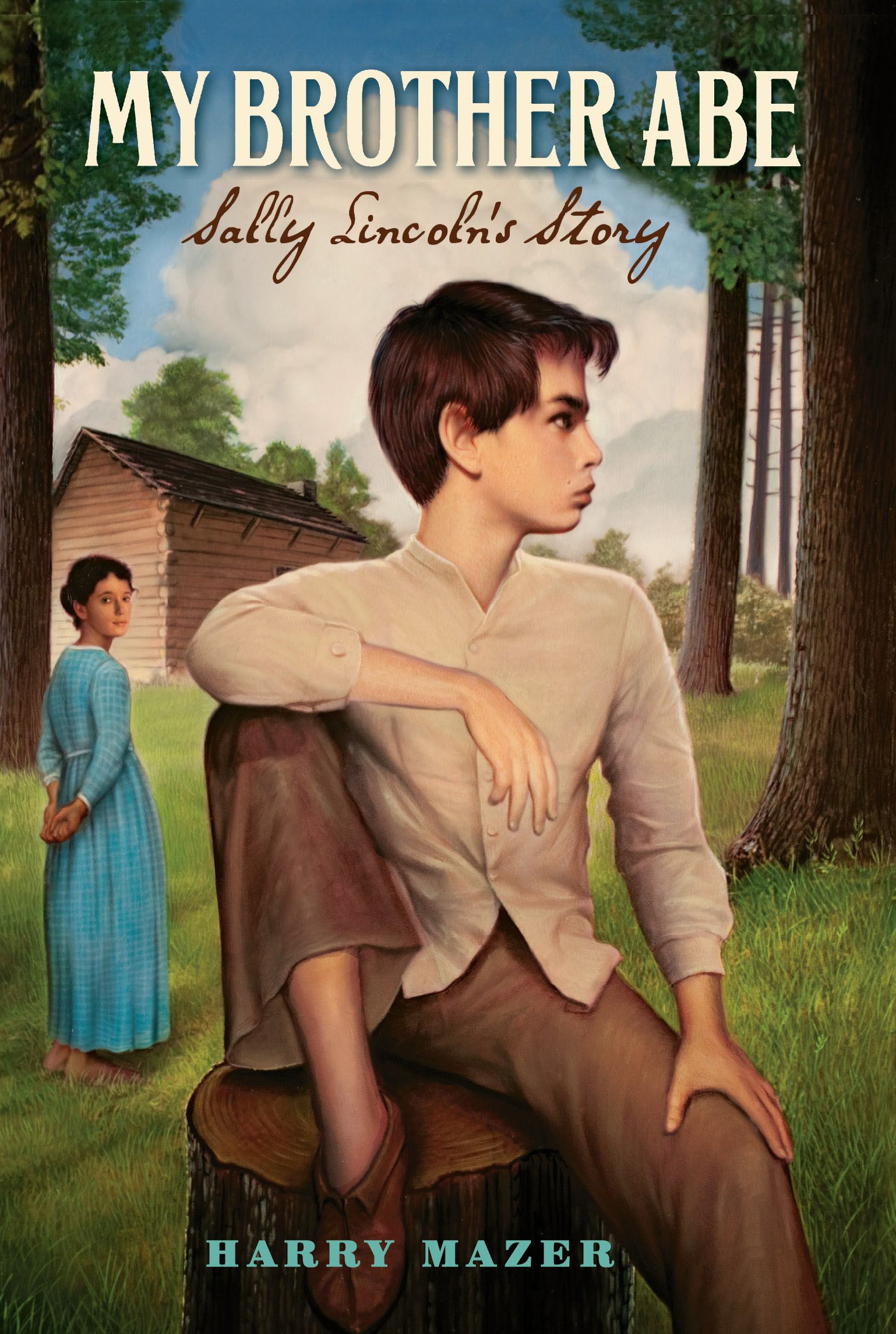 My Brother Abe Sally Lincoln's Story