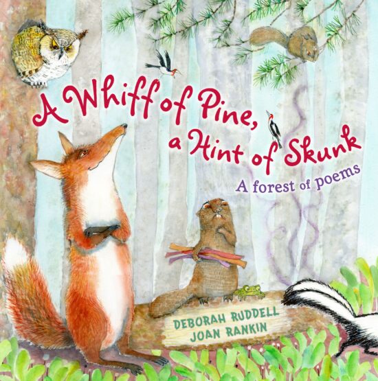 A Whiff of Pine, a Hint of Skunk  A Forest of Poems
