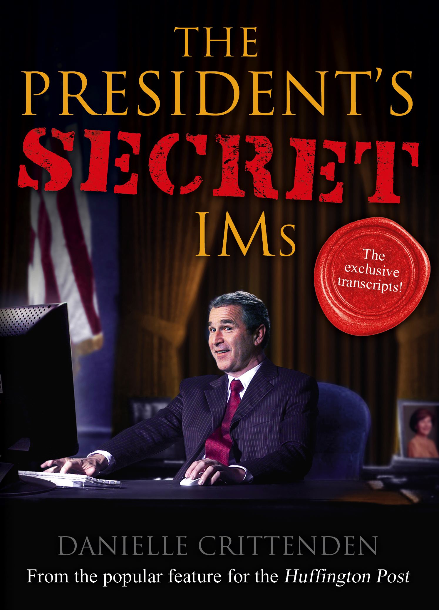 The President's Secret IMs