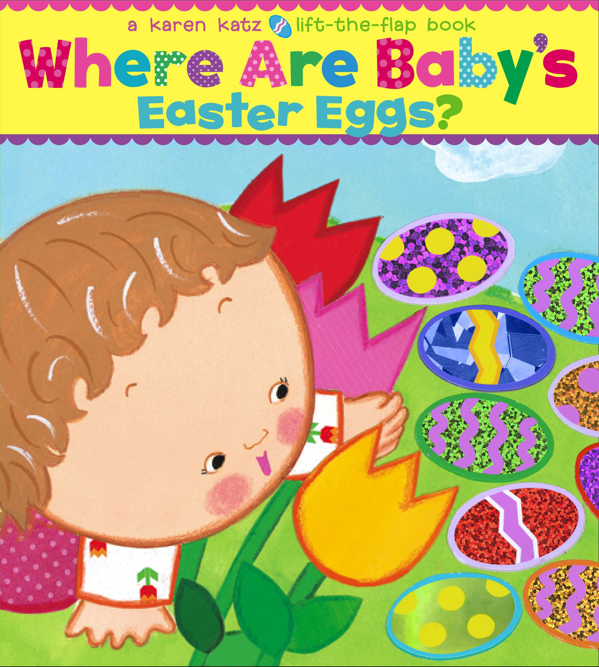 Where Are Baby's Easter Eggs? A Lift-the-Flap Book