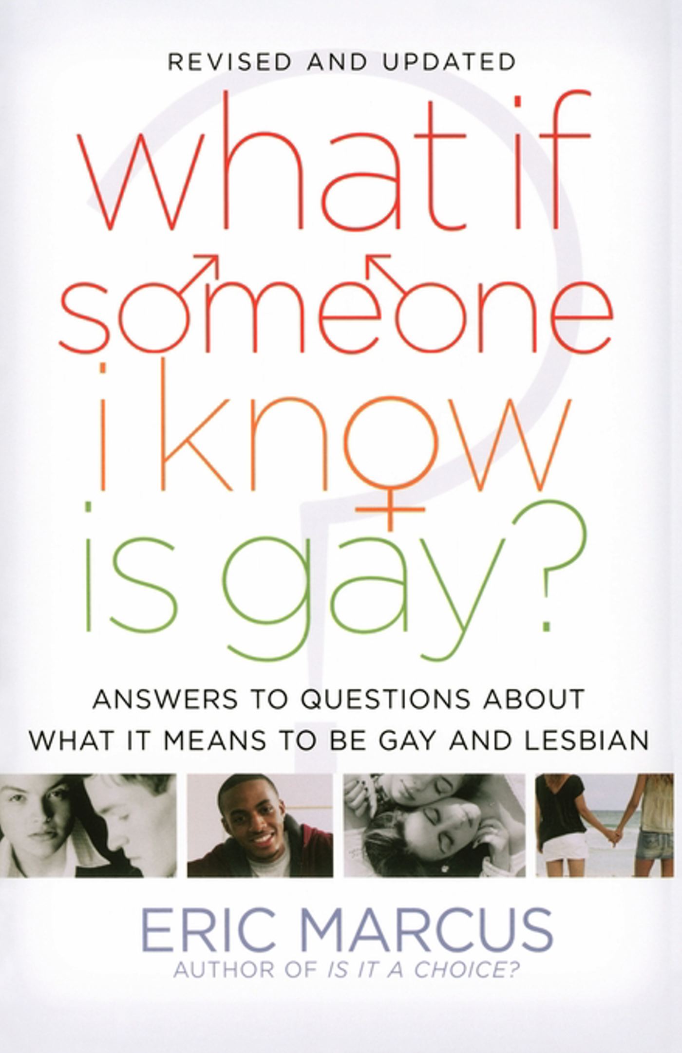 What If Someone I Know Is Gay? Answers to Questions About What It Means to Be Gay and Lesbian