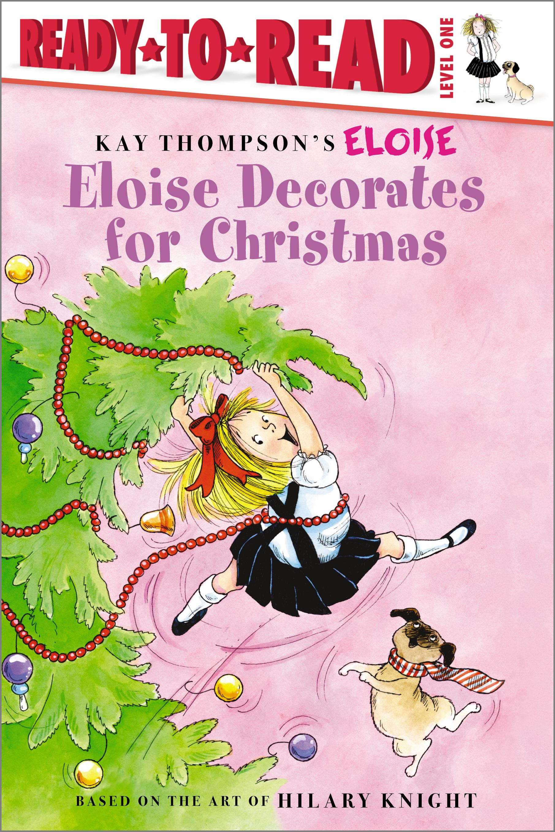 Eloise Decorates for Christmas Ready-to-Read Level 1