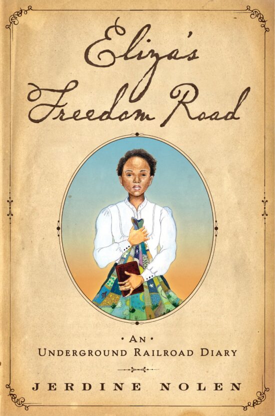 Eliza's Freedom Road An Underground Railroad Diary